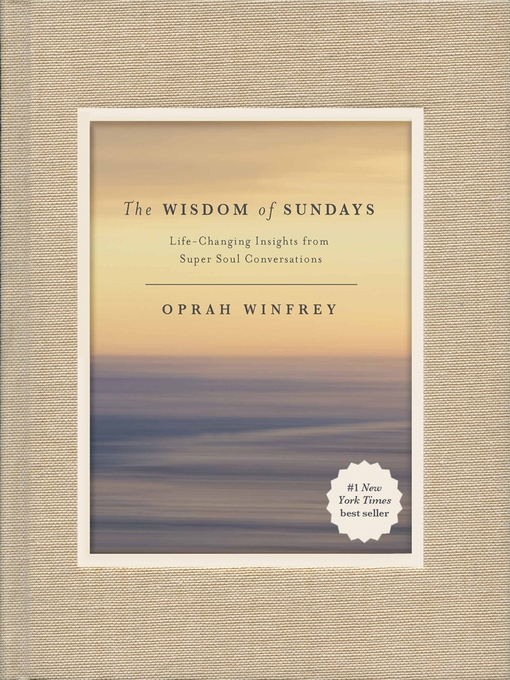 Title details for The Wisdom of Sundays by Oprah Winfrey - Wait list